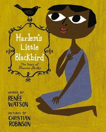 Harlem's Little Blackbird<br>Rene Watson