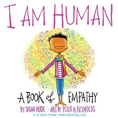 I Am Human:  a Book of Empathy<br>Susan Verde