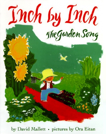 Inch by Inch: The Garden Song<br>David Mallett