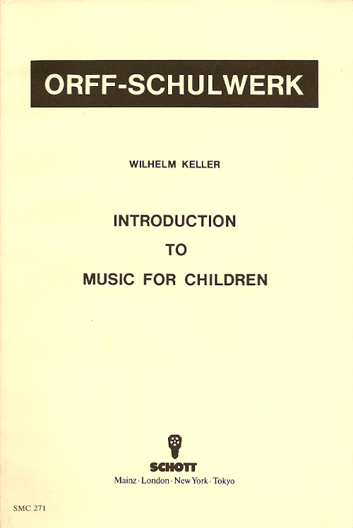 Introduction to Music for Children<br>Wilhelm Keller