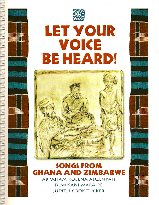 Let Your Voice Be Heard! <br>Songs from Ghana and Zimbabwe