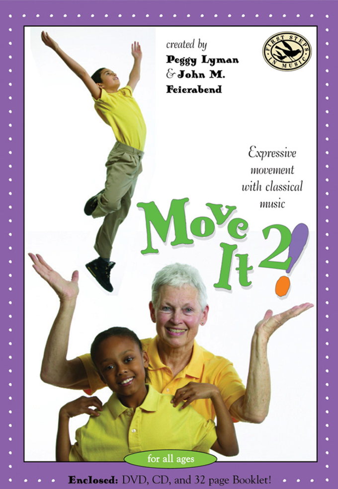 Move It 2!<br>Created by Peggy Lyman and John Feierabend