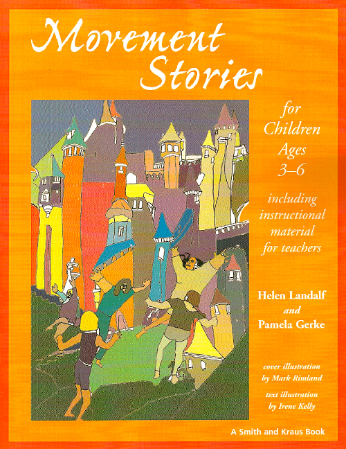 Movement Stories for Children <br>Ages 3-6<br>Helen Landalf and Pamela Gerke