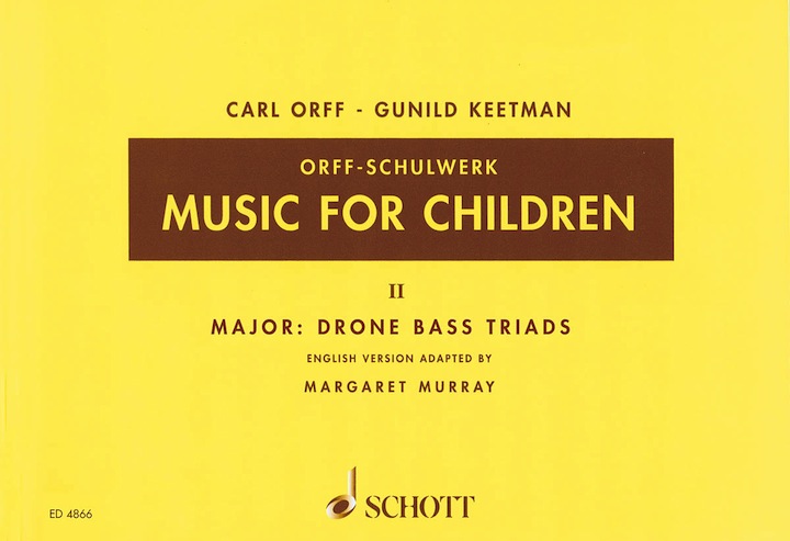 Music for Children, Murray Ed. <br>Vol. 2, Major: Drone Bass Triads <br>Carl Orff and Gunild Keetman