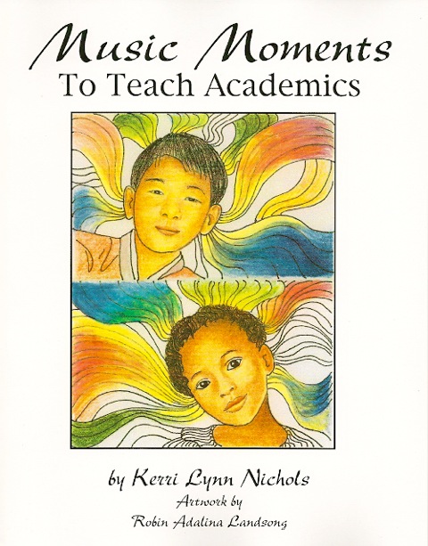 Music Moments to Teach Academics<br><font size=3><A href=http://www.madrobinmusic.com/shop/category.asp?catid=114>Kerri Lynn Nichols</A></font>