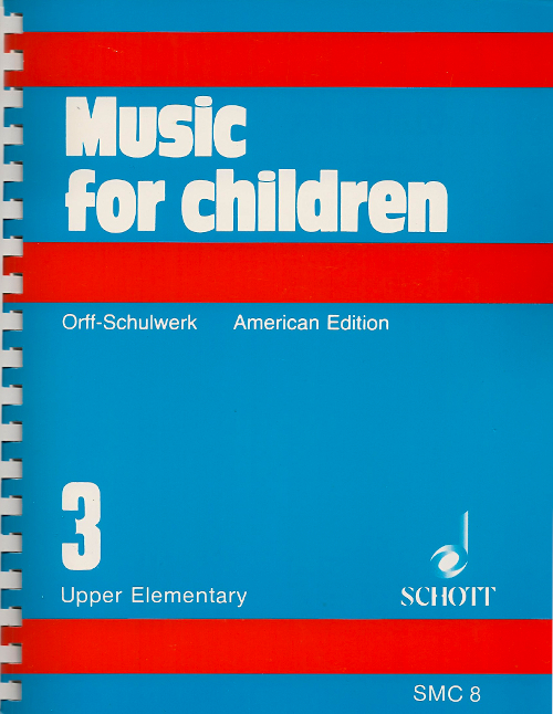 Music for Children, American Edition<br> Volume 3, Upper Elementary<br>Coordinated by Hermann Regner