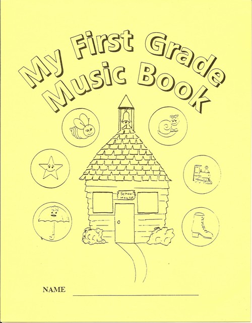 My     First Grade Music Book <BR> Ann Eisen and Lamar Robertson