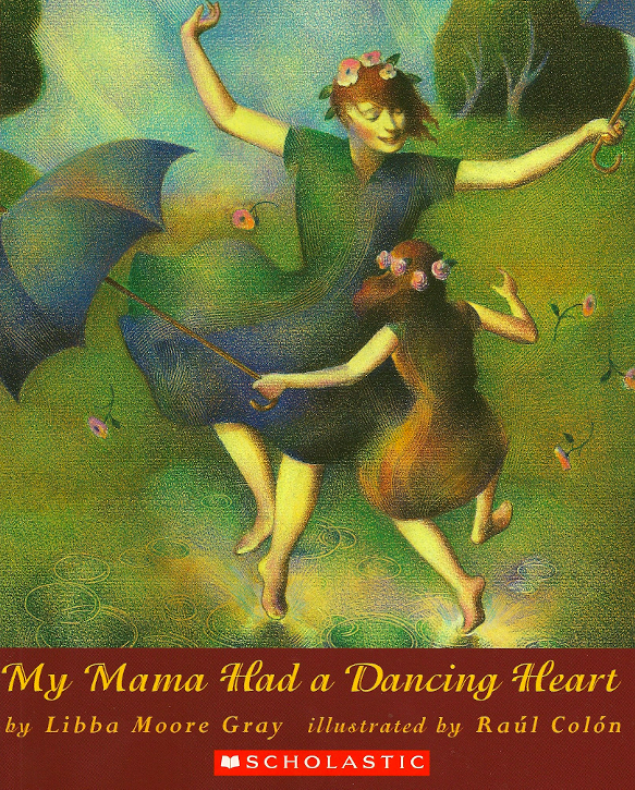 My Mama Had a Dancing Heart<br>Libba Moore Gray
