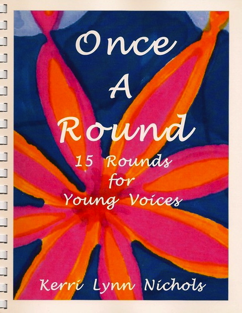 Once a Round <BR> <font size=3><A href=http://www.madrobinmusic.com/shop/category.asp?catid=114>Kerri Lynn Nichols</A></font>