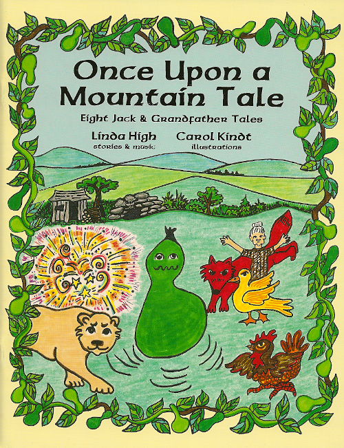   Once Upon a Mountain Tale<br>Story adaptations and music by Linda Rockwell High