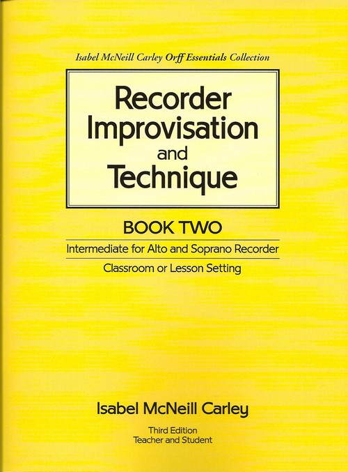 Recorder Improvisation and Technique, Book 2 <BR> Isabel McNeill Carley