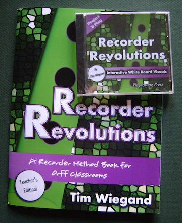 Recorder Revolutions<br>Teacher's Edition and White Board Visuals Set<br>Tim Wiegand