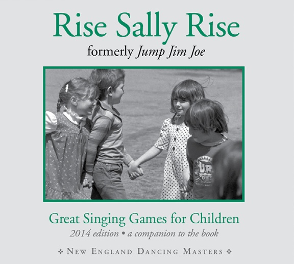 Rise Sally Rise CD <br>(formerly Jump Jim Joe)<br>New England Dancing Masters