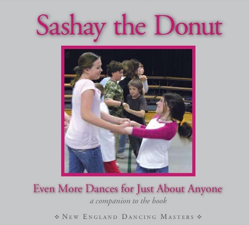 Sashay the Donut CD <BR> <FONT SIZE=3><A href=http://www.madrobinmusic.com/shop/category.asp?catid=162>New England Dancing Masters</A></font>