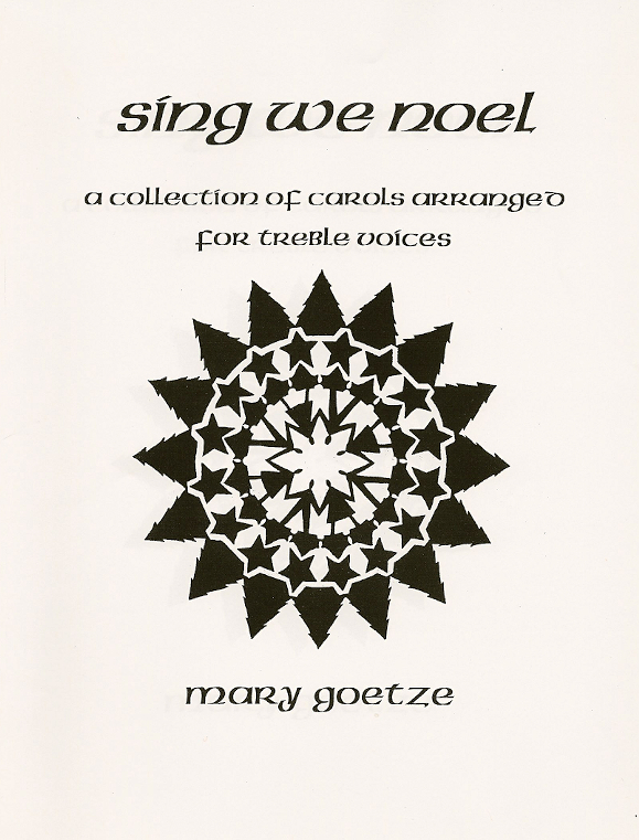 Sing We Noel<br>Mary Goetze
