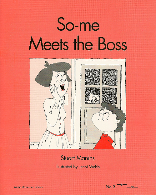 So-me Series Book  3<br>So-me Meets the Boss<br>Stuart Manins