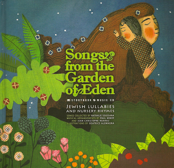 Songs from the Garden of Eden:  Jewish Lullabies and Nursery Rhymes