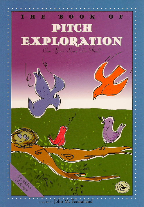 The Book of Pitch Exploration<br>Compiled by John Feierabend