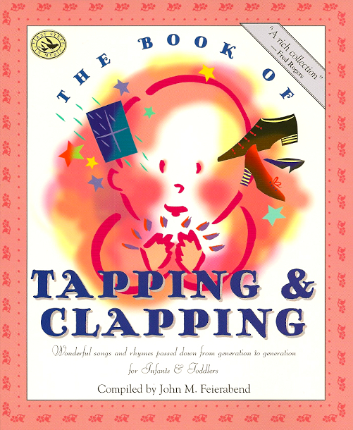 The Book of Tapping and Clapping<br>Compiled by John Feierabend