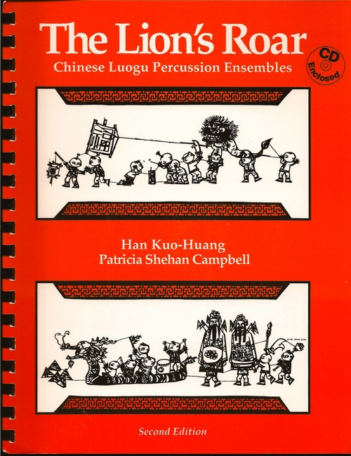 The Lion's Roar <BR> Han Kuo-Huang and Patricia Shehan Campbell