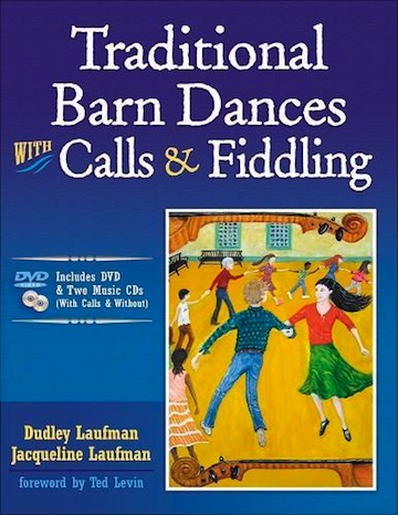 Traditional Barn Dances with Calls & Fiddling<br>Dudley Laufman and Jacqueline Laufman
