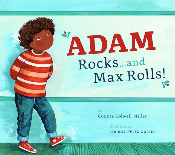 Adam Rocks... and Max Rolls!<br>Connie Colwell Miller