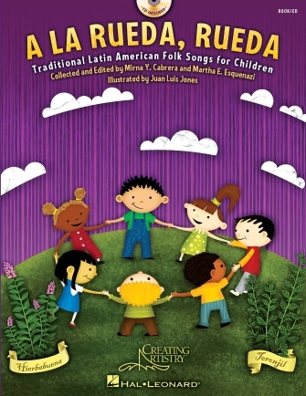 A la rueda, rueda:  Traditional Latin American Folk Songs for Children
