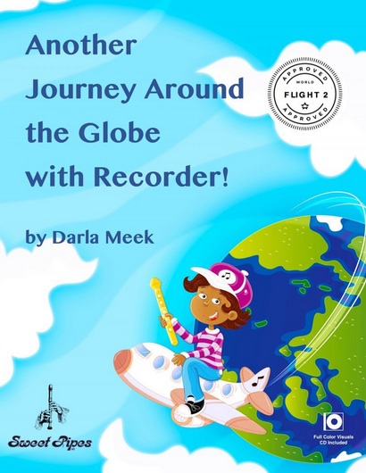 Another Journey Around the Globe with Recorder!<br>Darla Meek