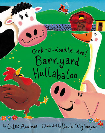 Cock-a-doodle-doo!<br>Barnyard Hullabaloo<br>Giles Andreae