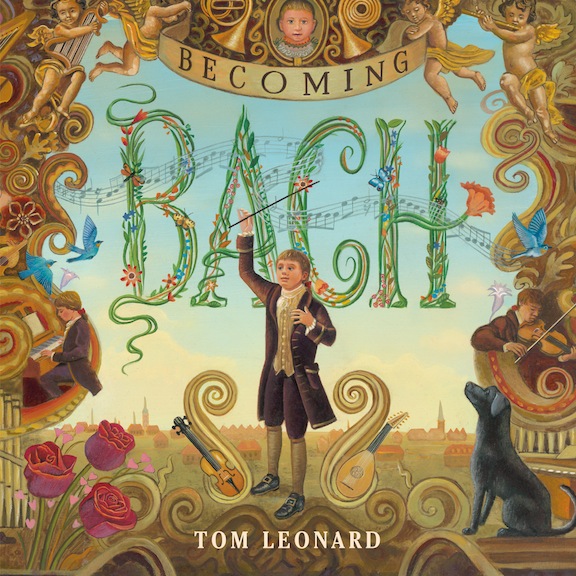 <!-- 1 -->Becoming Bach<br>Tom Leonard