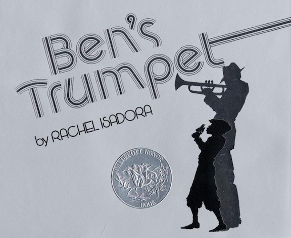 Ben's Trumpet<br>Rachel Isadora