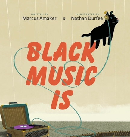 <!-- 1 -->Black Music Is<br>Marcus Amaker