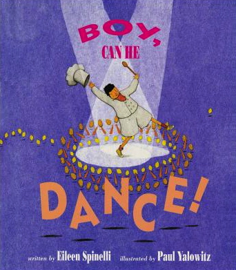 Boy, Can He Dance!<br>Eileen Spinelli
