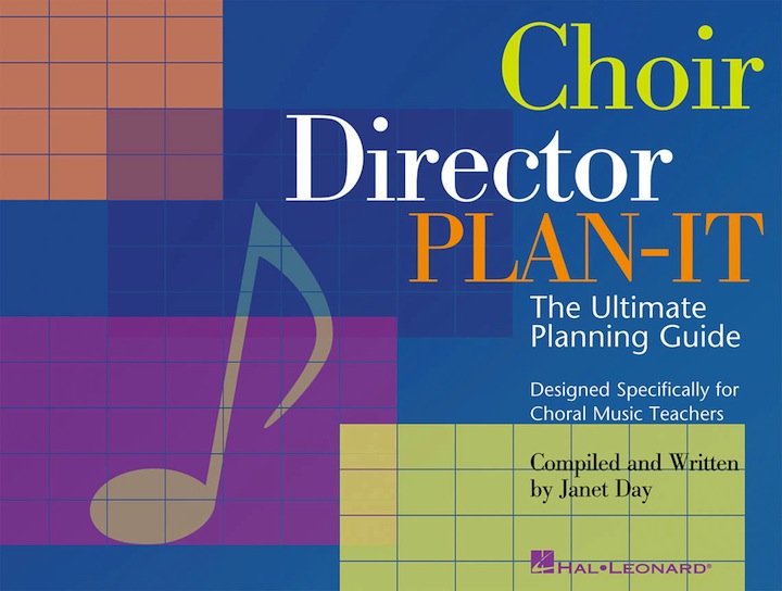 Choir Director PLAN-IT<br>Compiled and written by Janet Day