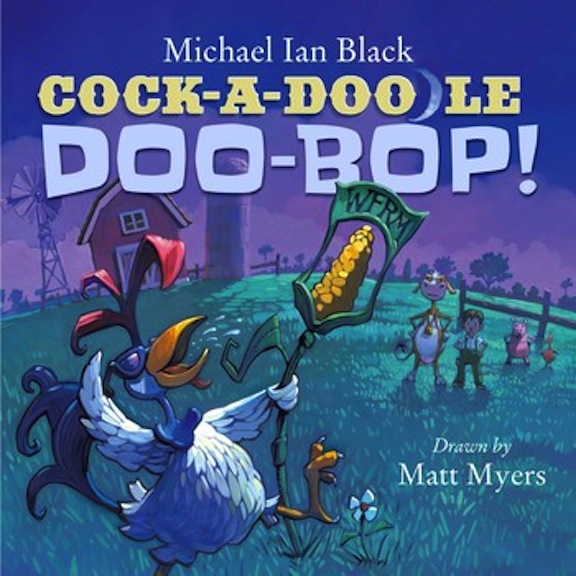 Cock-a-Doodle-Doo-Bop!<br>Michael Ian Black
