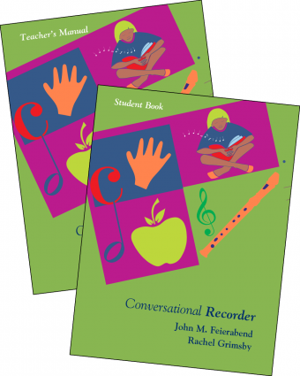 <!-- 1 -->Conversational Recorder:<br>Teacher's Manual and Student Book Package<br>John M. Feierabend and Rachel Grimsby 