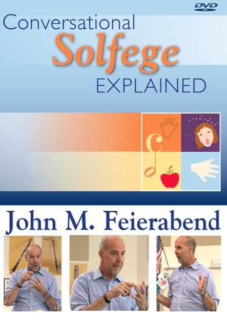 Conversational Solfege Explained<br>John Feierabend