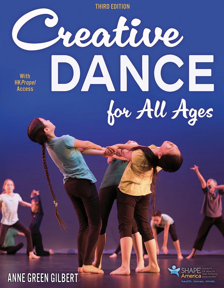   <!-- 1 -->Creative Dance for All Ages, <br>3rd Edition with Web Resources<br>Anne Green Gilbert