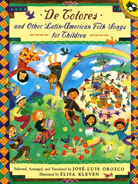 De Colores and Other Latin-American Folk Songs for Children<br>Jos-Luis Orozco