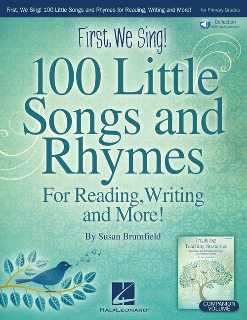 First, We Sing! 100 Little Songs and Rhymes for Reading, Writing and More!<br>Susan Brumfield