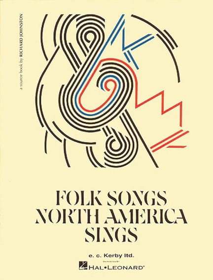 Folk Songs North America Sings<br>A Source Book by Richard Johnston