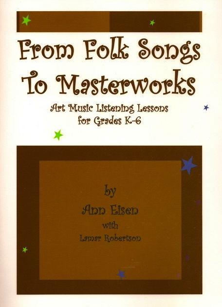 From Folk Songs to Masterworks <BR> Ann Eisen and Lamar Robertson