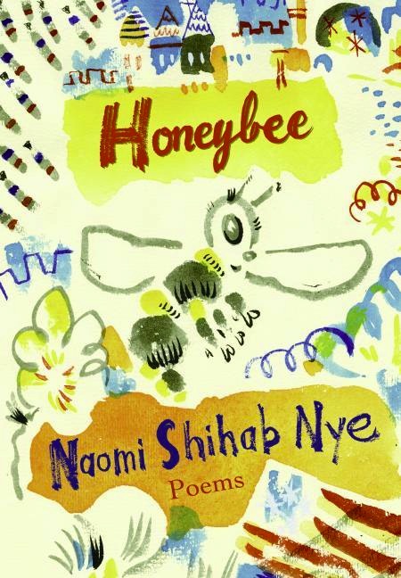 Honeybee:  Poems & Short Prose<br>Naomi Shihab Nye