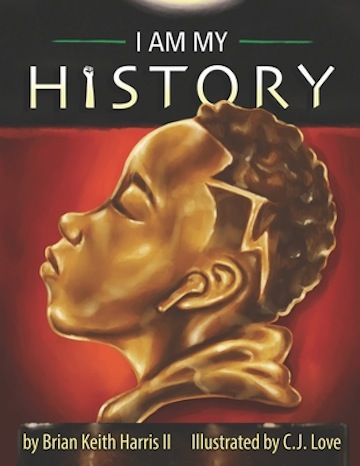 I am My History<br>Brian Keith Harris II