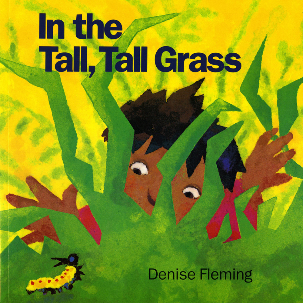 In the Tall, Tall Grass<br>Denise Fleming