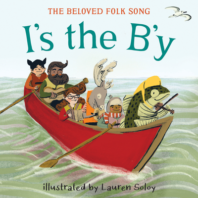  <!-- 1 -->I's the B'y: The Beloved Newfoundland Folk Song