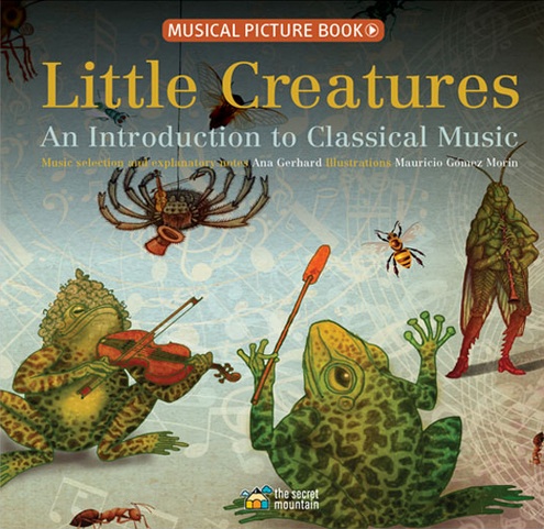 Little Creatures: An Introduction to Classical Music