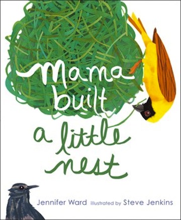 Mama Built a Little Nest<br> Jennifer Ward
