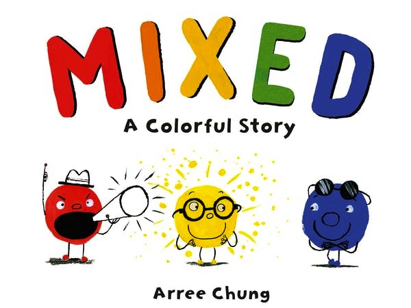 Mixed: A Colorful Story<br>Arree Chung