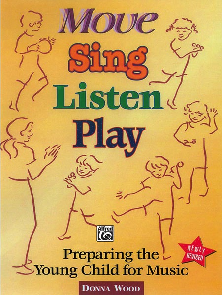 Move, Sing, Listen, Play<br>Donna Wood